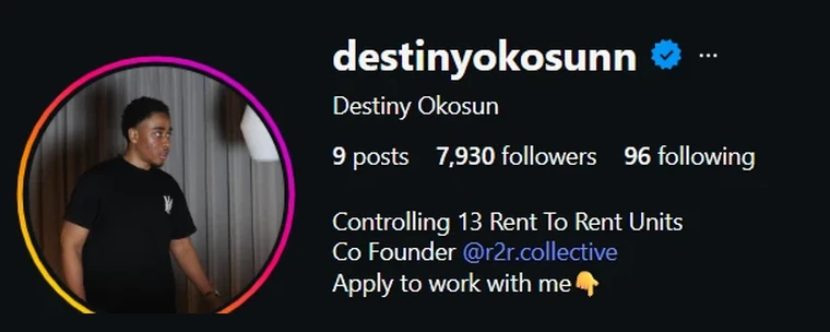 Destiny Okosun&rsquo;s Instagram profile: 7,930 followers, controlling 13 rent-to-rent units, co-founder of R2R Collective